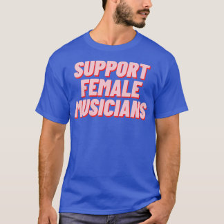 T-shirt Soutien aux musiciennes