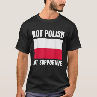 T-shirt Soutien non polonais mais favorable Pologne Drapea