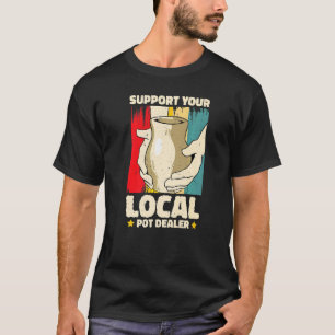 T-shirt Soutien Pot Dealer local Potterie Artiste 2