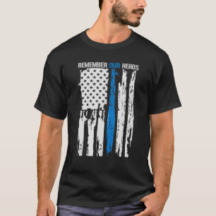 T-shirt Souvenez-vous de notre Héros Policiers Mince Ligne