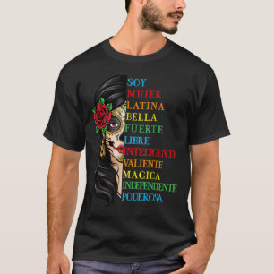 T-shirt Soy Mujer Latina Fuerte Independiente Chingona