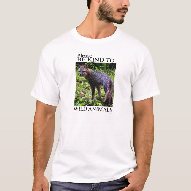 T-SHIRT SOYEZ AIMABLE AVEC LES ANIMAUX SAUVAGES (Devant)