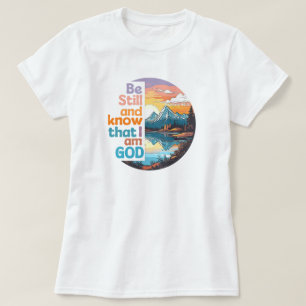 T-shirt Soyez calme et sachez que je suis Dieu Bible Verse