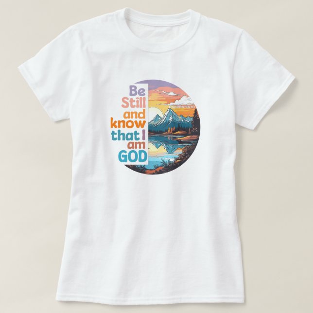 T-shirt Soyez calme et sachez que je suis Dieu Bible Verse (Design devant)