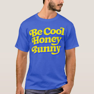 T-shirt Soyez Cool Honey Bunny