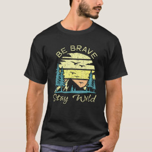 T-shirt Soyez Courageux Séjour Wild Nature Coucher de sole