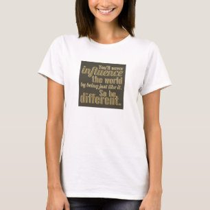T-shirt Soyez Différents