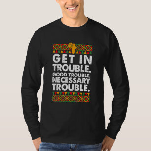 T-shirt Soyez en bonne forme Trouble nécessaire Fier Melan
