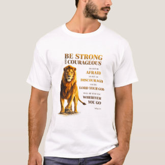 T-shirt Soyez Fort et Courageux 