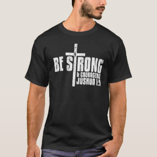 T-shirt Soyez fort et courageux Joshua 19 Deluxe Christian