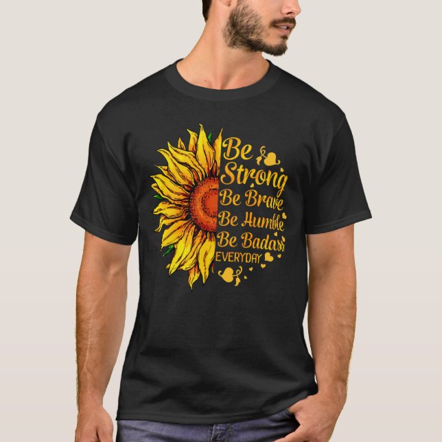 T-shirt Soyez fort Soyez courageux Soyez humble Soyez Bada (Devant)
