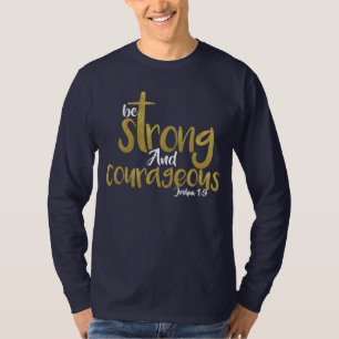 T-shirt Soyez Forts Et Courageux Joshua 1:9