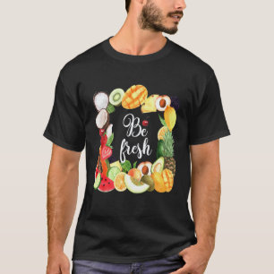 T-shirt Soyez Frais Fruits Végétaliens  Marché de Producte