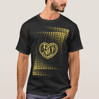 T-shirt Soyez gentil 