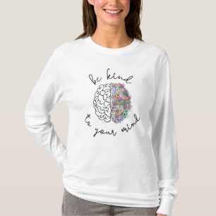 T-shirt Soyez Gentil À Votre Esprit Floral Cerveau Santé M