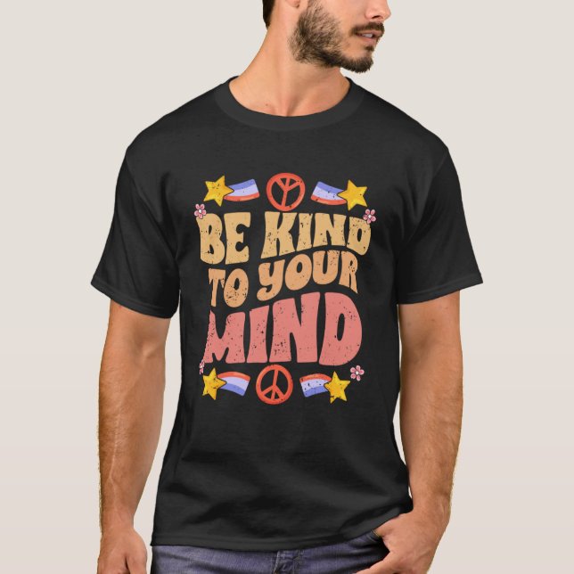 T-shirt Soyez Gentil À Votre Esprit Motivationnel L'Amour  (Devant)