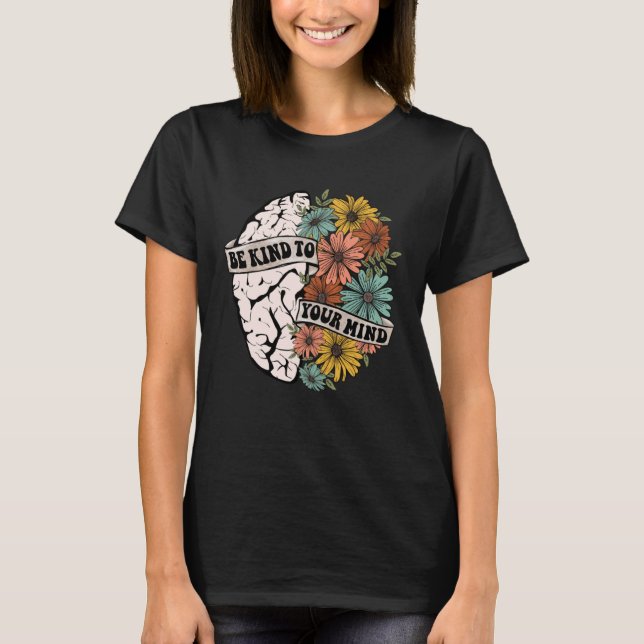 T-shirt Soyez Gentil À Votre Esprit Santé Mentale Sensibil (Devant)