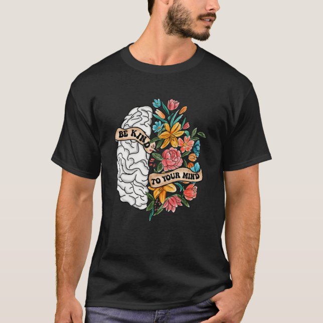 T-shirt Soyez Gentil À Votre Esprit Santé Mentale Sensibil (Devant)
