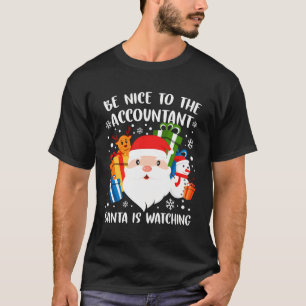 T-shirt Soyez Gentil Avec Le Comptable Père Noël Regarde D