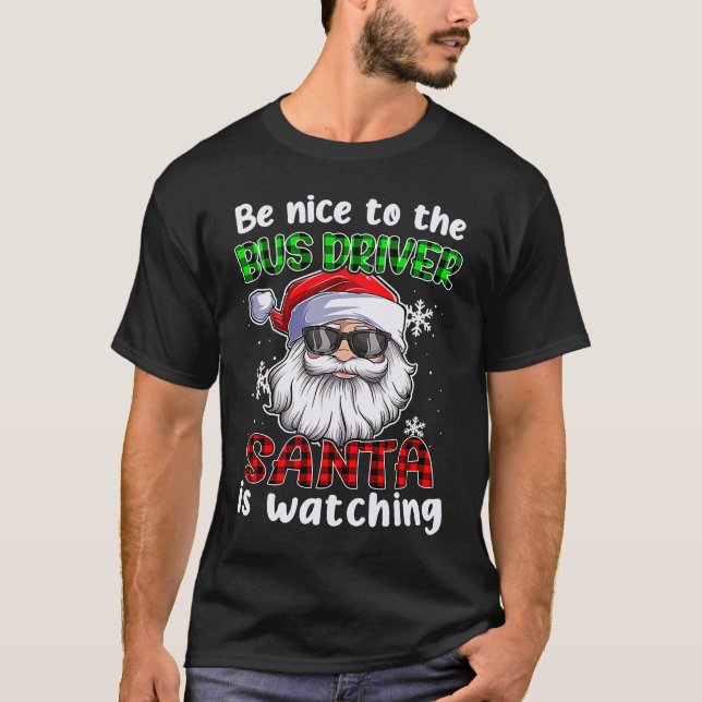 T-shirt Soyez Gentil Avec Le Conducteur De Bus Père Noël R (Devant)