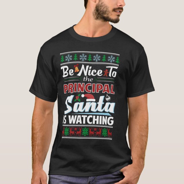 T-shirt Soyez Gentil Avec Le Principal Père Noël Reçoit Fu (Devant)