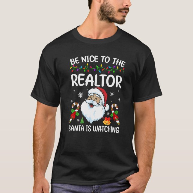 T-shirt Soyez Gentil Avec Le Realtor Père Noël Regarde Noë (Devant)