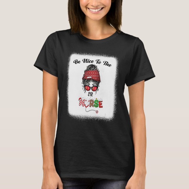 T-shirt Soyez Gentil Avec L'Infirmière Urbaine Messy Bun N (Devant)