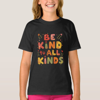 T-shirt Soyez gentil avec toutes sortes de choses