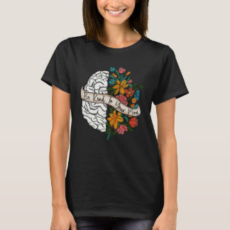 T-shirt Soyez Gentil Avec Votre Esprit Sensibilisation à