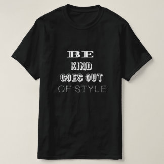 T-shirt Soyez Gentil — Ça ne Se Démode Jamais | Minimalist