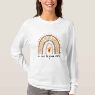T-shirt Soyez gentil envers votre esprit Les questions de