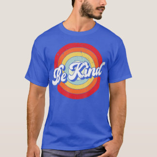 T-shirt Soyez gentille Femmes Inspiration Positive Rétroac