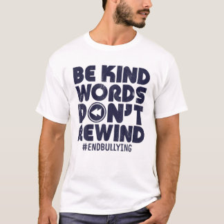 T-shirt Soyez gentils avec les mots ne remuez pas la genti