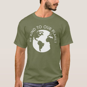 T-shirt Soyez Gentils Avec Notre Planète