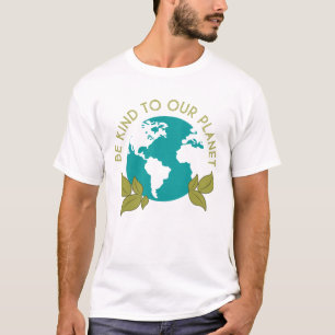 T-shirt Soyez Gentils Avec Notre Planète
