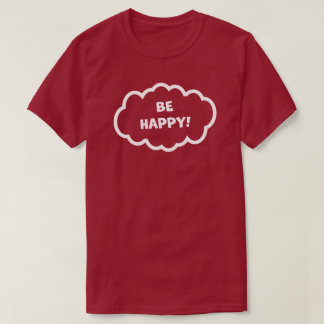 T-shirt Soyez Heureux !