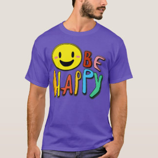 T-shirt Soyez heureux 2