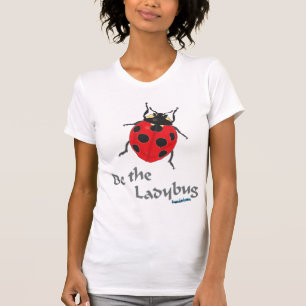 T-shirt Soyez la coccinelle