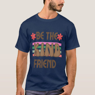 T-shirt Soyez la famille des amis gentils