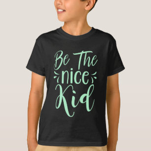 T-shirt Soyez le bon enfant message positif dans Mint Gree