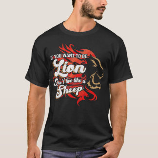 T-shirt Soyez Le Lion Pas Le Mouton