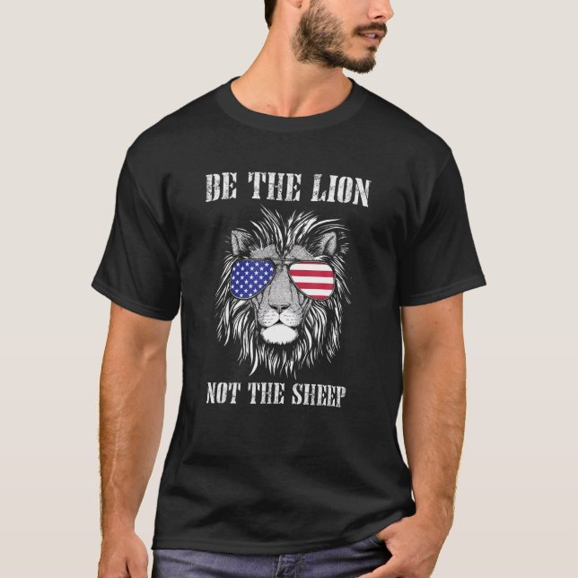 T-shirt Soyez Le Lion Pas Le Mouton Patriotique Lion Améri (Devant)