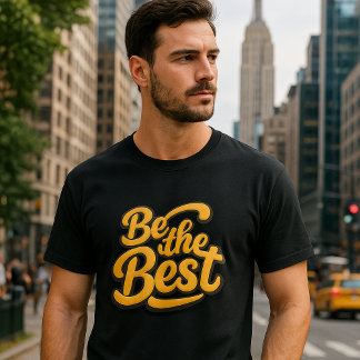 T-shirt Soyez le Meilleur - Texte Motivationnel