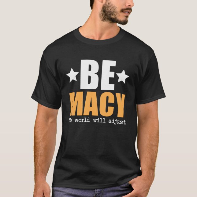 T-shirt Soyez Macy, le monde s'adaptera (Devant)