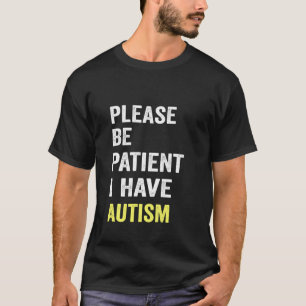 T-shirt soyez patient autisme