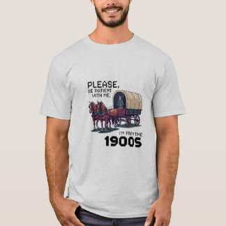 T-shirt Soyez Patient Avec Moi - Drôle Pixe Wagon 1900