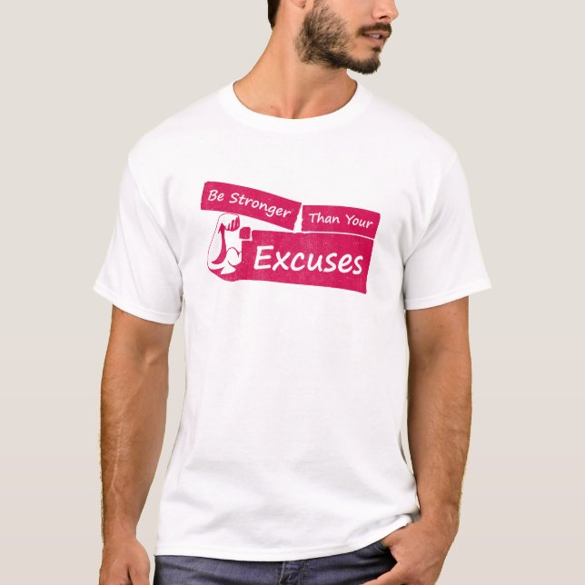 T-shirt Soyez Plus Forte Que Vos Excuses (Devant)