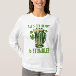 T-shirt Soyez prêt pour trébucher !