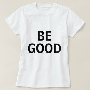 T-shirt Soyez Sage