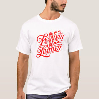 T-shirt "Soyez Sans Peur, Soyez Sans Limite" Design De Typ